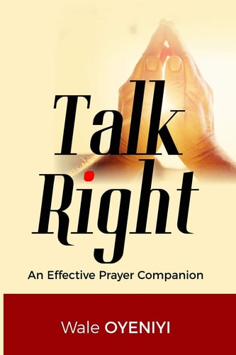 Talk Right An Effective Prayer Companion