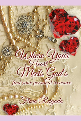 Where Your Heart Meets God's Find Your Personal Treasure
