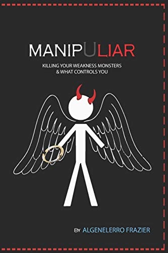 ManipuLiar Killing Your Weakness Monsters and What Controls You