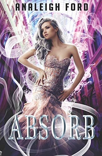 Absorb Book One of the Forgotten Affinities Series