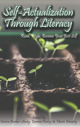 Self-Actualization Through Literacy Read, Write, Become Your Best Self