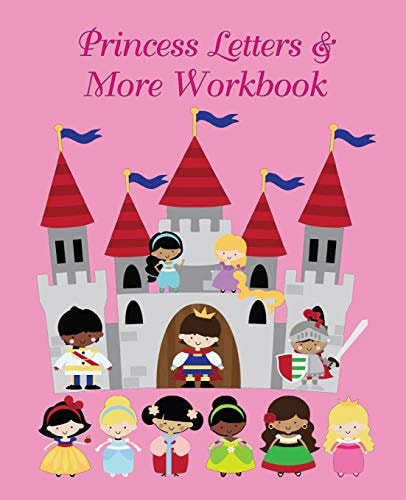 Princess Letters & More Workbook Tracing Letters and Numbers Workbook with Activities