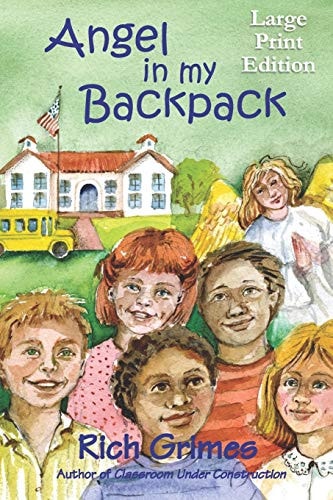 Angel in My Backpack Large Print Edition