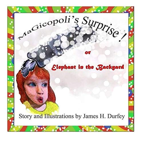 MaGicopoli's Surprise An Elephant in the Backyard