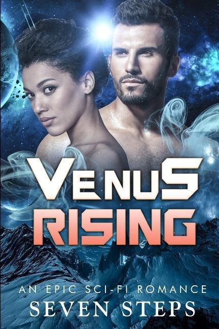 Venus Rising: An Epic Sci-Fi Romance