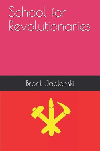 School for Revolutionaries