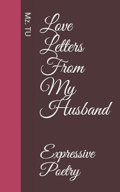 Love Letters from My Husband: Expressive Poetry