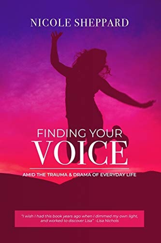 Finding Your VOICE Amid the Trauma and Drama of Everyday Life