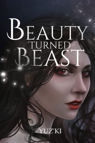 Beauty Turned Beast