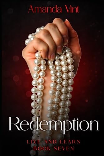 Redemption Live and Learn, Book Seven