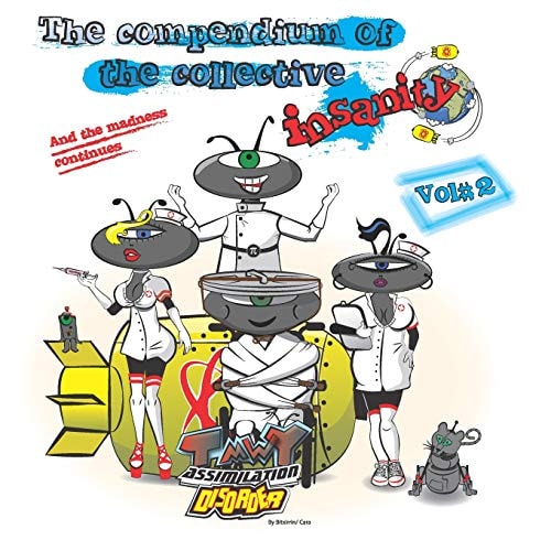 Tmwy Assimilation Disorder The Compendium of the Collective Insanity Vol 2