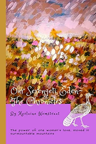 Our Serengeti Eden The Chronicles