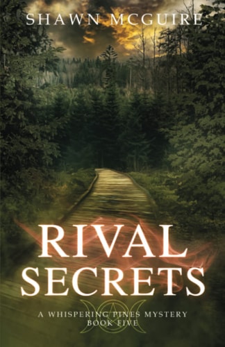 Rival Secrets A Whispering Pines Mystery, Book 5