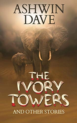 The Ivory Towers and Other Stories