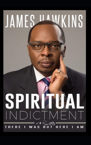 Spiritual Indictment There I Was But Here I Am