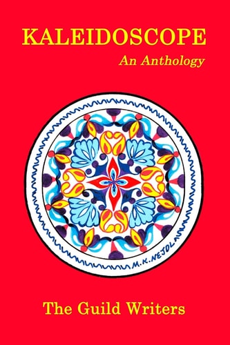 Kaleidoscope An Anthology