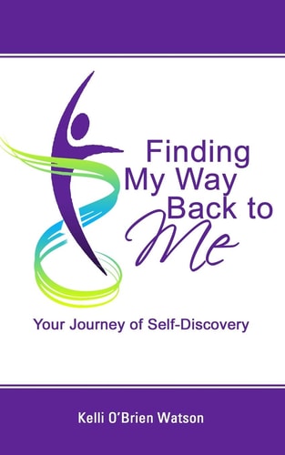 Finding My Way Back to Me Your Journey of Self-Discovery
