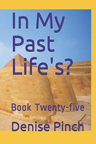 In My Past Life's? Book Twenty-Five