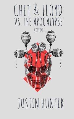 Chet & Floyd vs. the Apocalypse: Volume 1