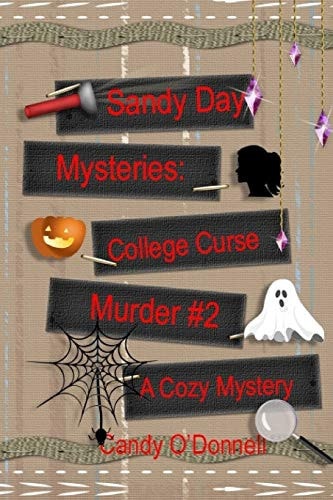 Sandy Day Mystery College Curse Murder Book 2