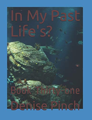 In My Past Life's? Book Thirty-One