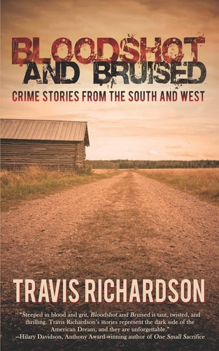 Bloodshot and Bruised Crime Stories from the South and West