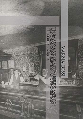 The Saloons A Descriptive Bibliography of Alcohol Consumption and Prohibition in the Portales Area