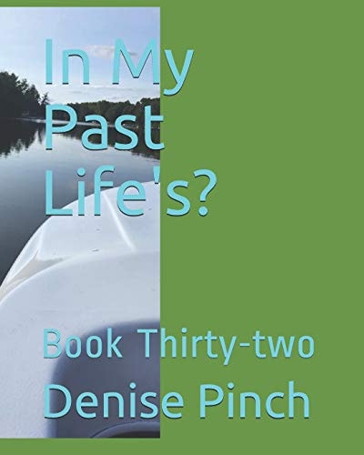 In My Past Life's? Book Thirty-Two