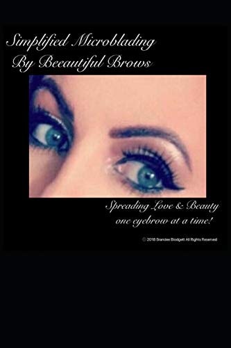 Simplified Microblading by Beeautiful Brows Spreading Love and Beauty One Eyebrow at a Time!