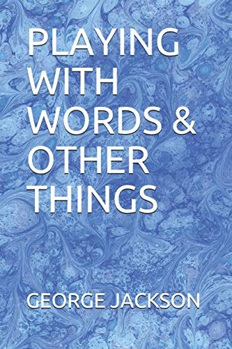Playing with Words & Other Things
