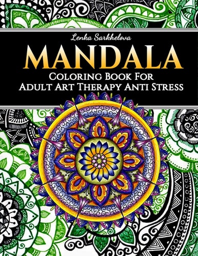 Mandala Coloring Book for Adult - Art Therapy Anti Stress Mandala Coloring Books