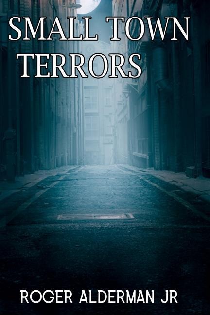Small Town Terrors