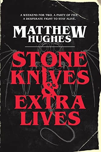 Stone Knives & Extra Lives
