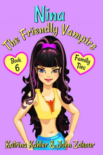 NINA The Friendly Vampire - Book 6 Family Ties