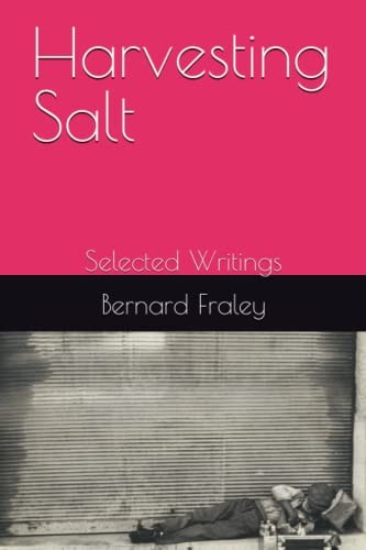 Harvesting Salt Selected Writings