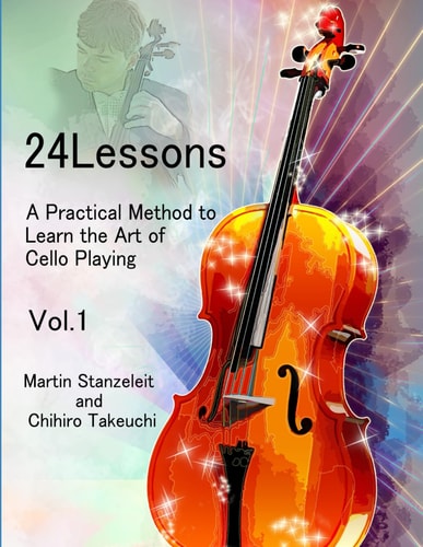 24 Lessons A Practical Method to Learn the Art of Cello Playing Vol.1