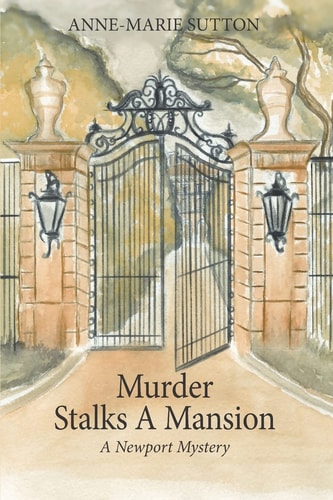 Murder Stalks a Mansion A Newport Mystery