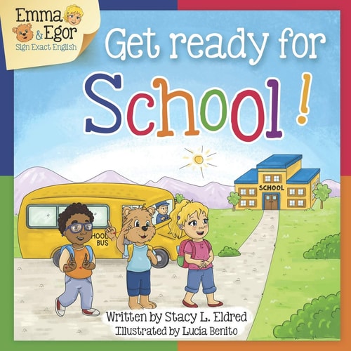 Get Ready for School! Emma and Egor Sign Exact English