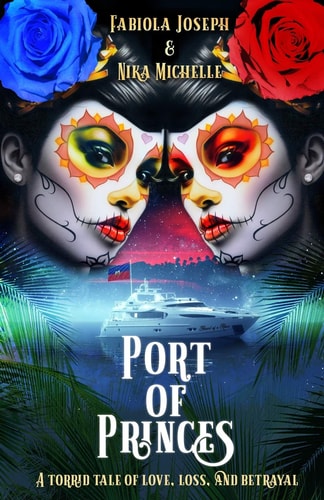 Port of Princes A Tale of Love, Loss, and Betrayal