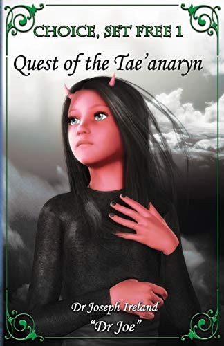 Choice, Set Free 1 Quest of the Tae'anaryn