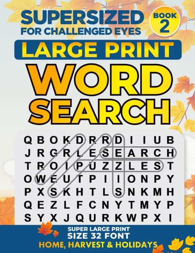 Supersized for Challenged Eyes Large Print Word Search Puzzles for the Visually Impaired