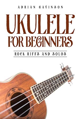 Ukulele for Beginners Rock Riffs and Solos
