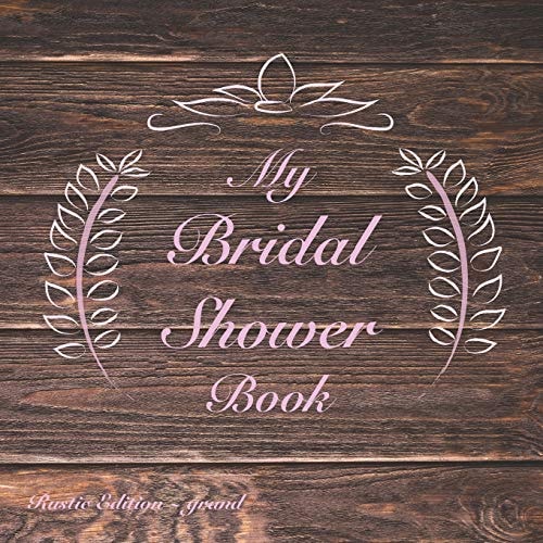 My Bridal Shower Book Rustic Edition: Grand