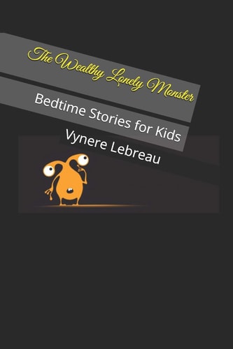 The Wealthy Lonely Monster Bedtime Stories for Kids