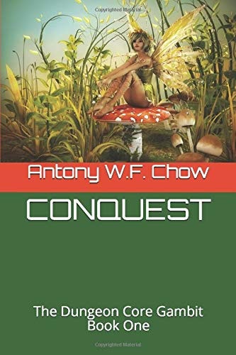 Conquest The Dungeon Core Gambit Book One