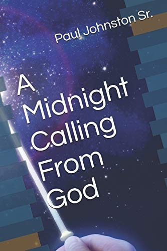 A Midnight Calling From God