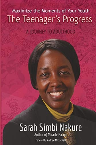 Maximize the Moments of Your Youth - The Teenager's Progress A Journey to Adulthood