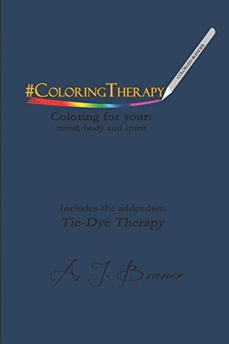 #ColoringTherapy Coloring for Your: Mind, Body and Spirit