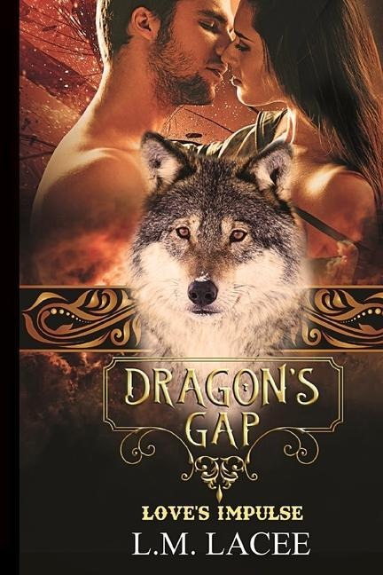 Dragons Gap: Loves Impulse