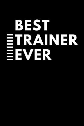 Best Trainer Ever Best Tutor Ever